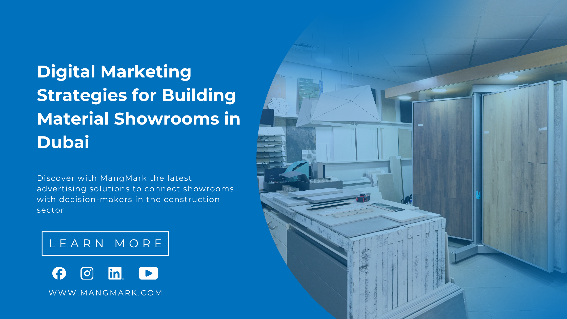 Discover with MangMark the latest advertising solutions to connect showrooms with decision-makers in the construction sector
